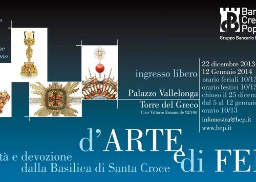 Mostra “d’Arte e di Fede, preziosità e devozione dalla Basilica di Santa Croce di Torre del Greco”