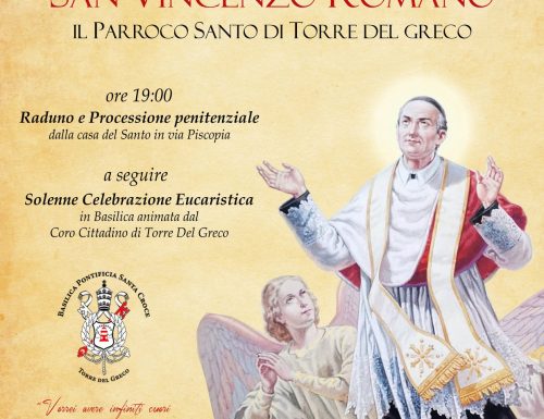 20 dicembre 2018 – 187° Anniversario del Pio transito di San Vincenzo Romano – Torre del Greco